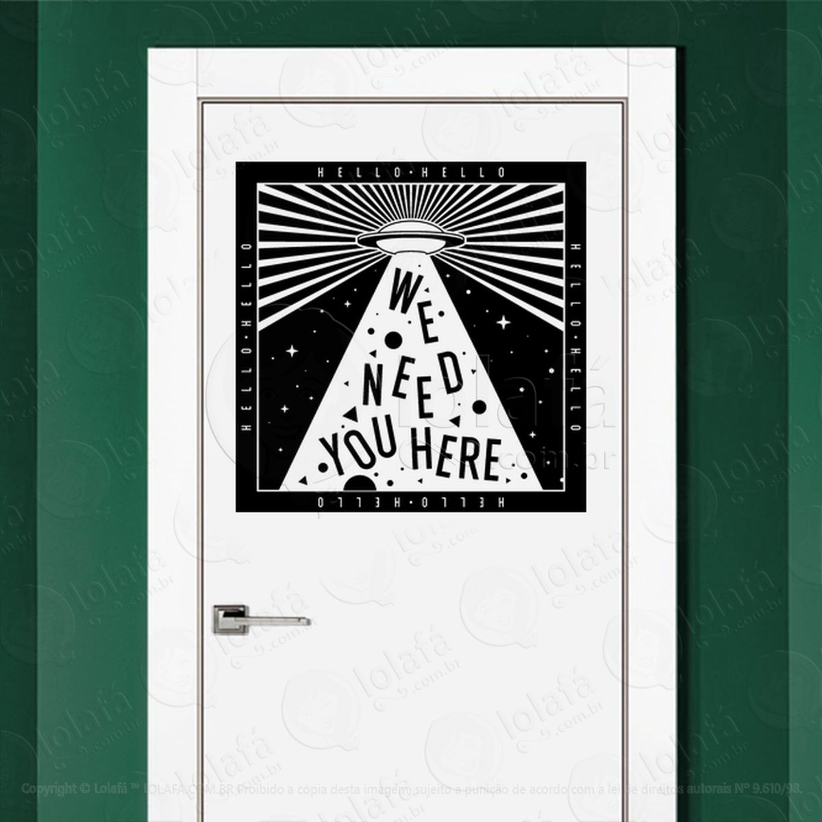 Nós Precisamos de Você Aqui Adesivo Alienígena de Parede para Quarto, Porta e Vidro Mod:131