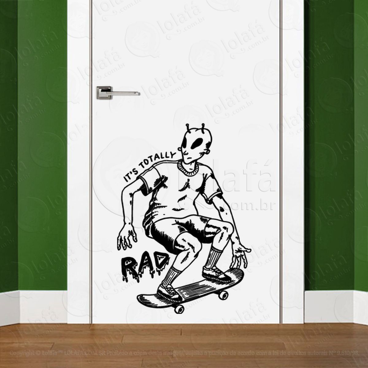 É Totalmente Radical Adesivo Alienígena de Parede para Quarto, Porta e Vidro Mod:198