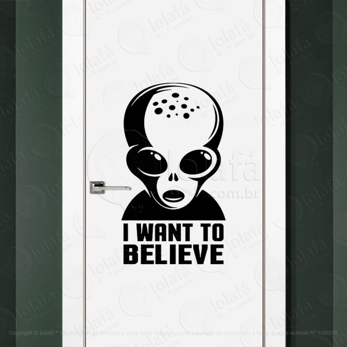 Eu Quero Acreditar Adesivo Alienígena de Parede para Quarto, Porta e Vidro Mod:207