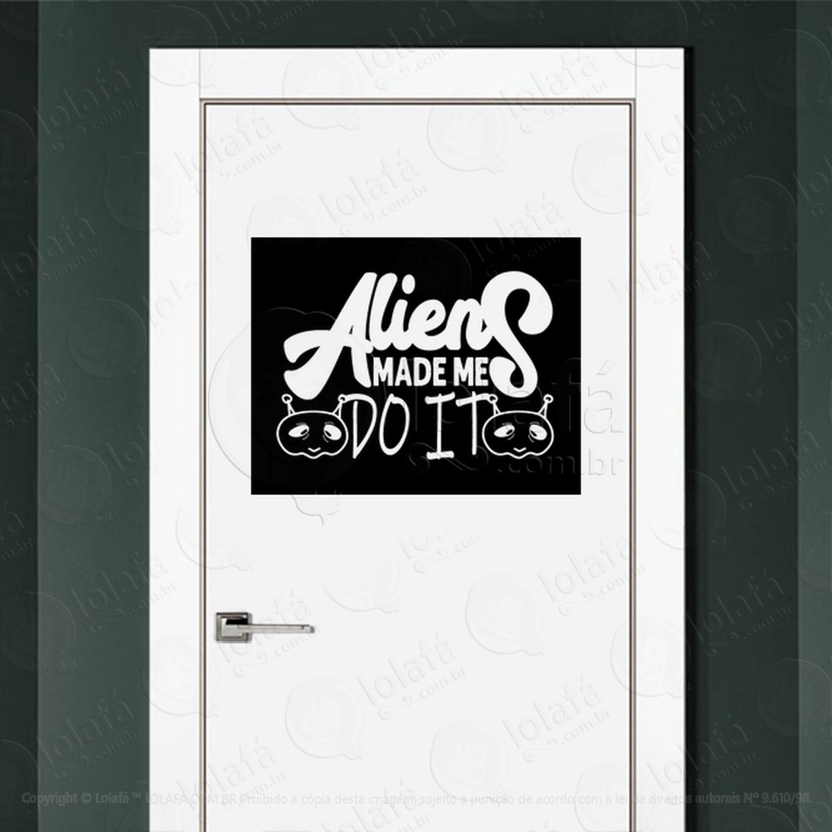 Alienígenas me Fizeram Fazer Isso Adesivo Alienígena de Parede para Quarto, Porta e Vidro Mod:274