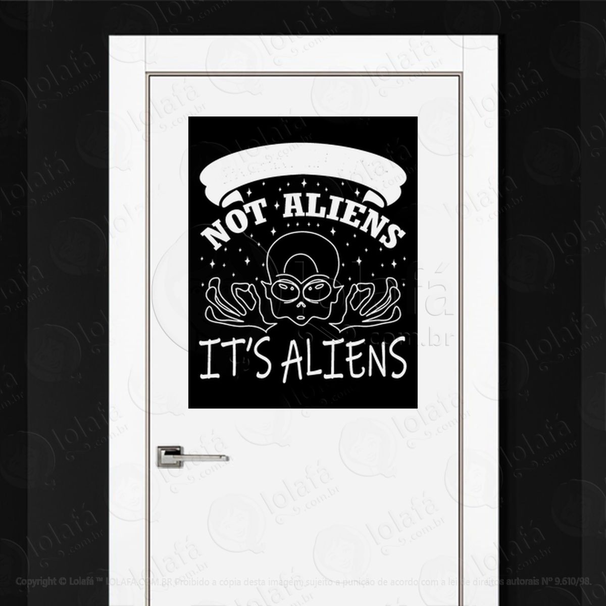 Sem Aliens São Aliens Adesivo Alienígena de Parede para Quarto, Porta e Vidro Mod:275