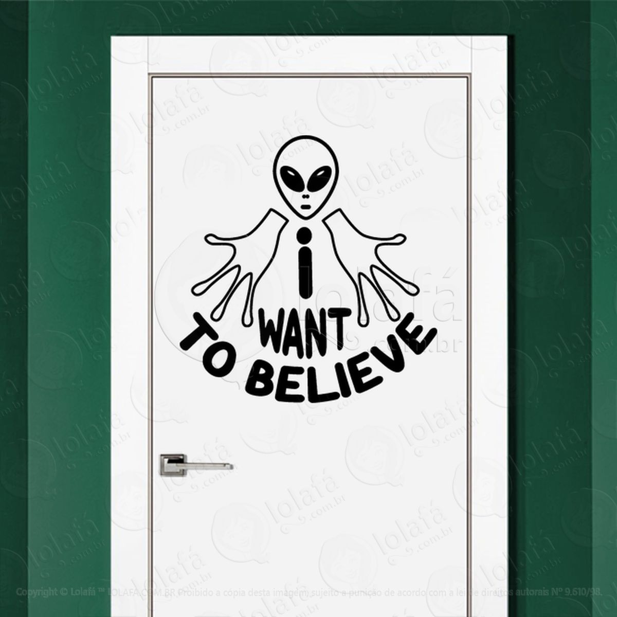 Eu Quero Acreditar Adesivo Alienígena de Parede para Quarto, Porta e Vidro Mod:290