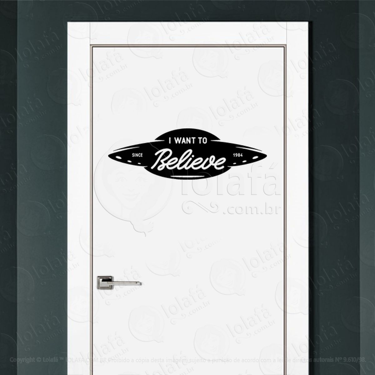Eu Quero Acreditar Adesivo Alienígena de Parede para Quarto, Porta e Vidro Mod:316