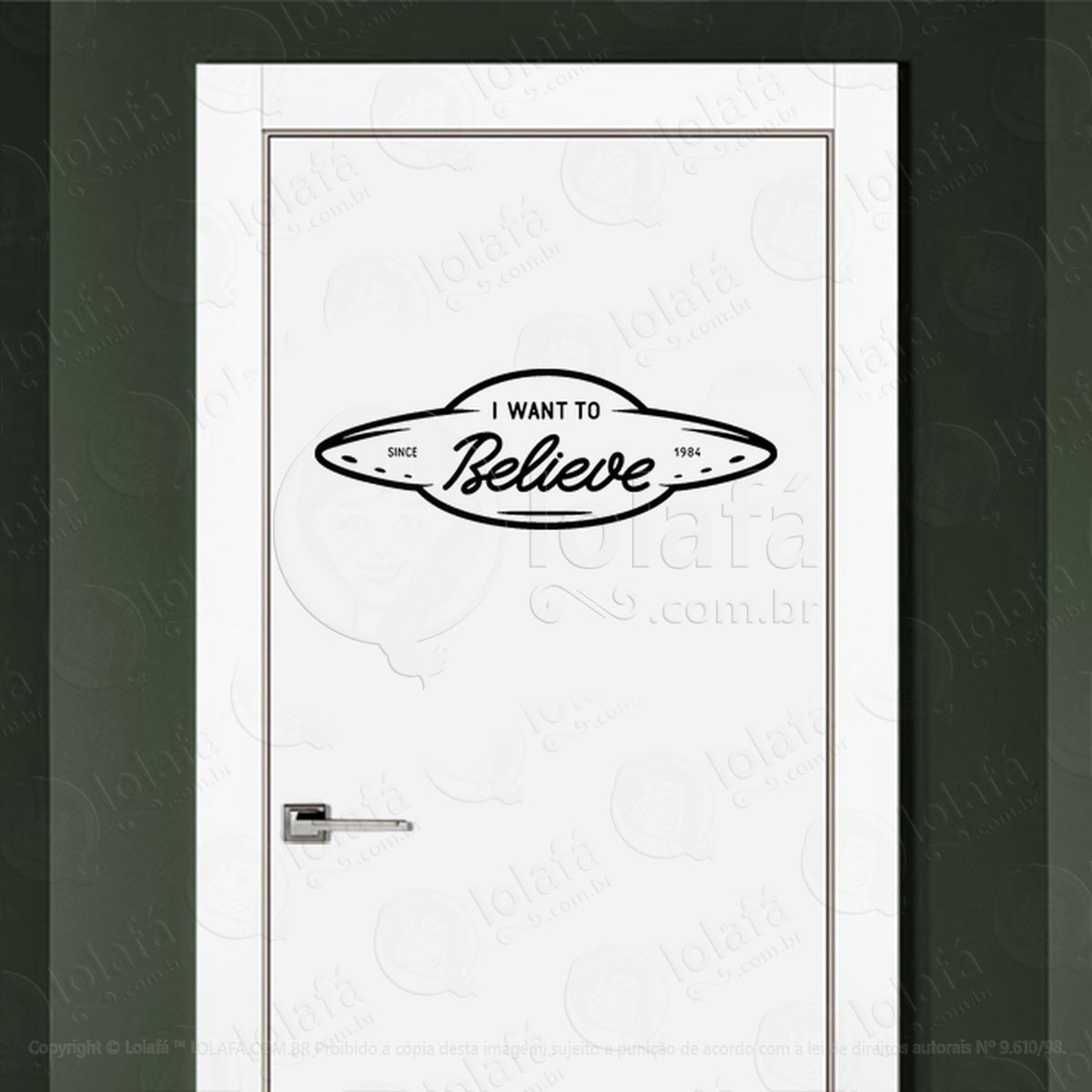 Eu Quero Acreditar Adesivo Alienígena de Parede para Quarto, Porta e Vidro Mod:317