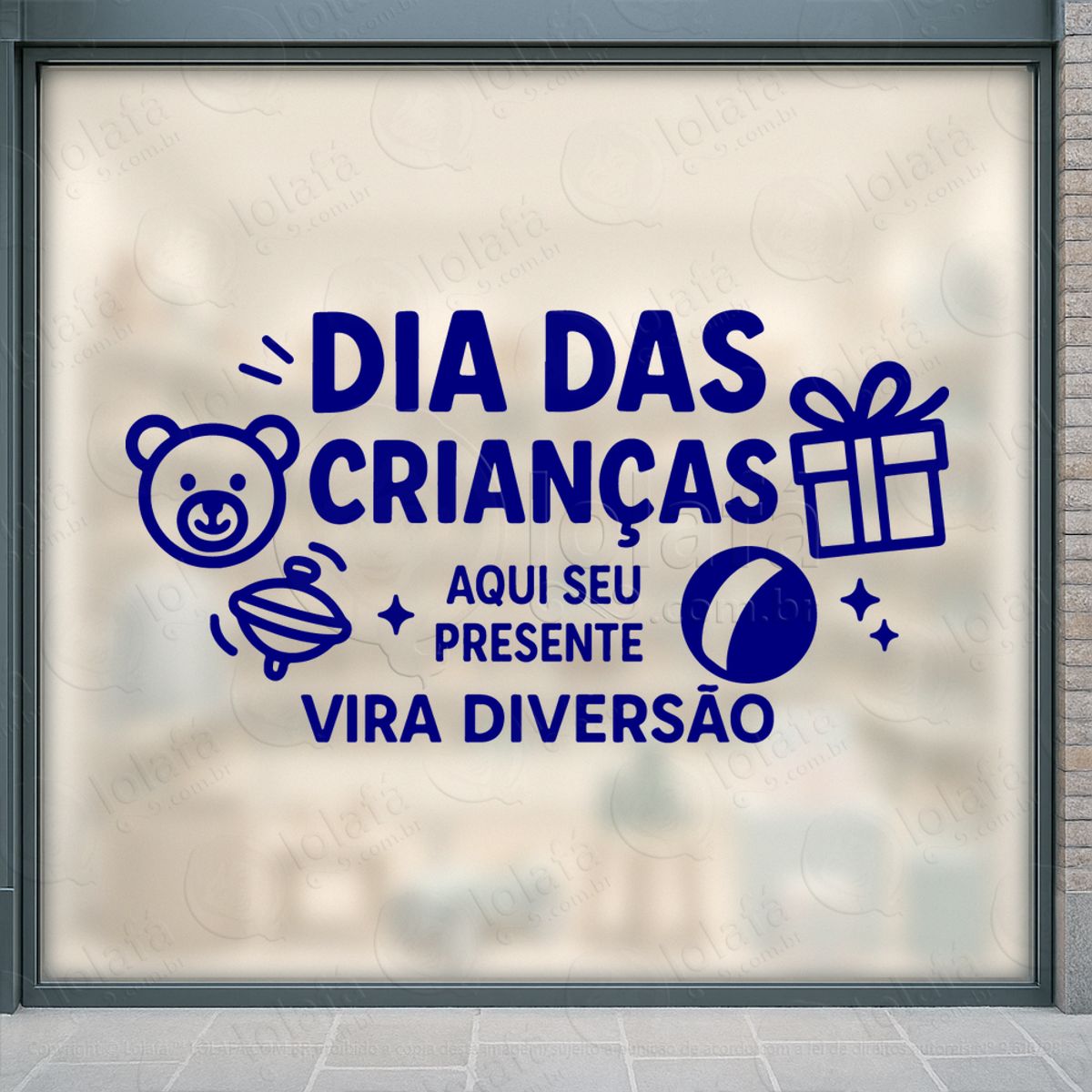Aqui Seu Presente Vira Diversão Adesivos Para Vitrine Dia Das Crianças Mod:95