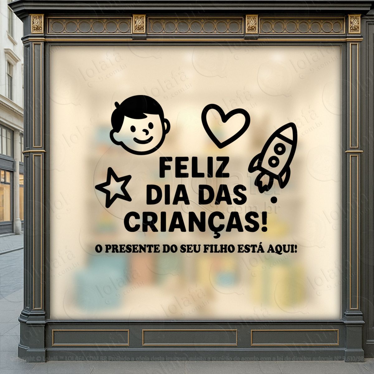 O Presente Do Seu Filho Está Aqui Adesivos Para Vitrine Dia Das Crianças Mod:98