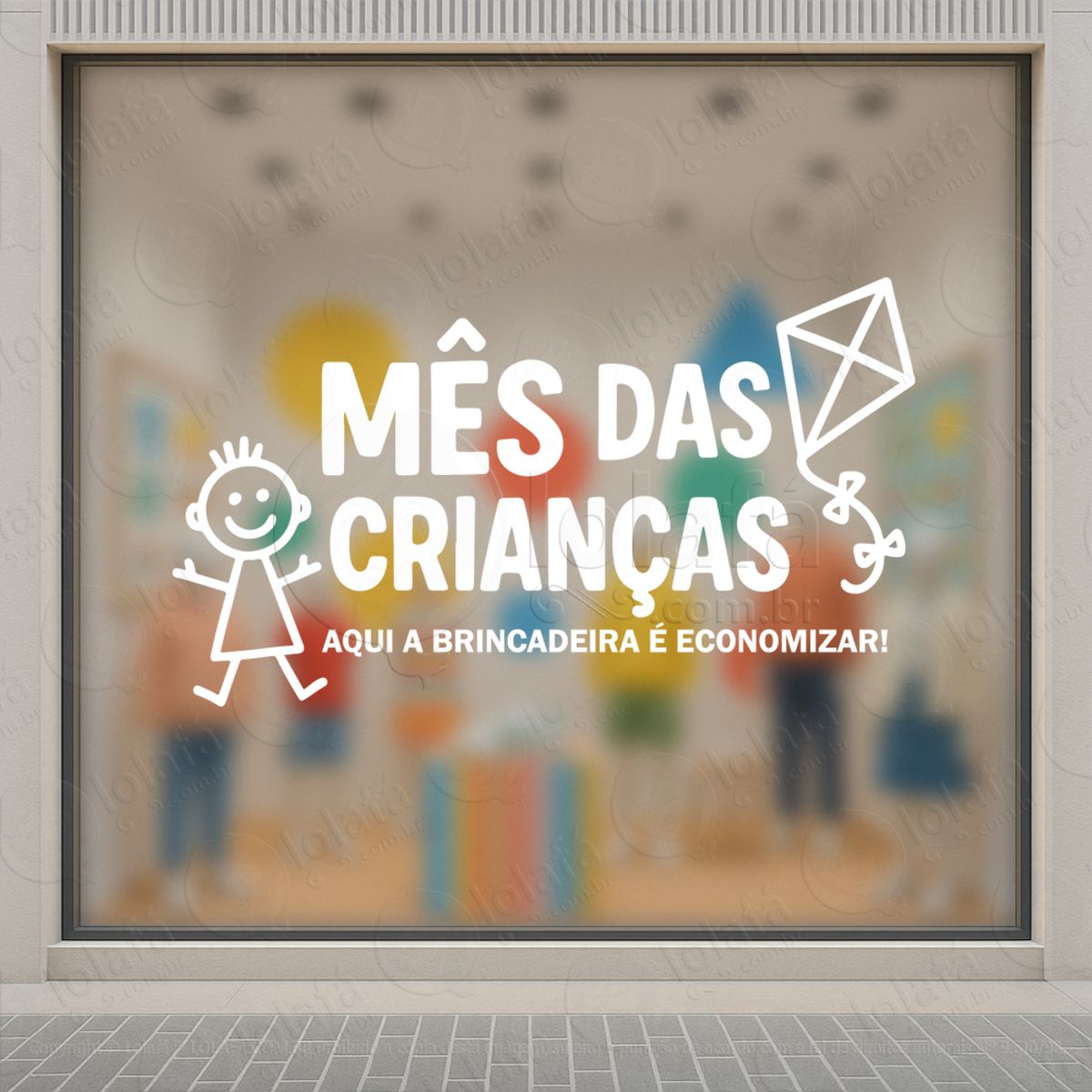 Aqui a Brincadeira é Economizar Adesivos Para Vitrine Dia Das Crianças Mod:102
