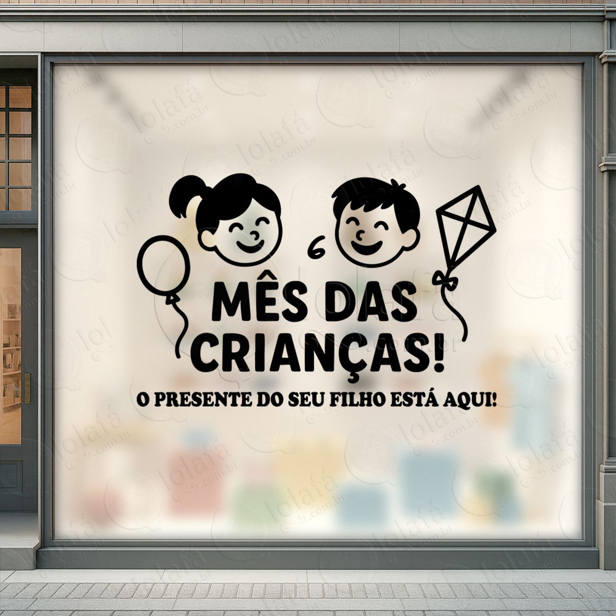 O Presente Do Seu Filho Está Aqui Adesivos Para Vitrine Dia Das Crianças Mod:124