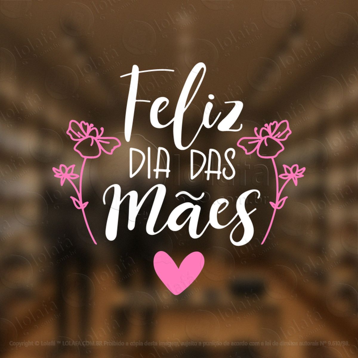 Feliz Dia Das Mães Decoração Loja Adesivos Para Vitrine Dia Das Mães Mod:592