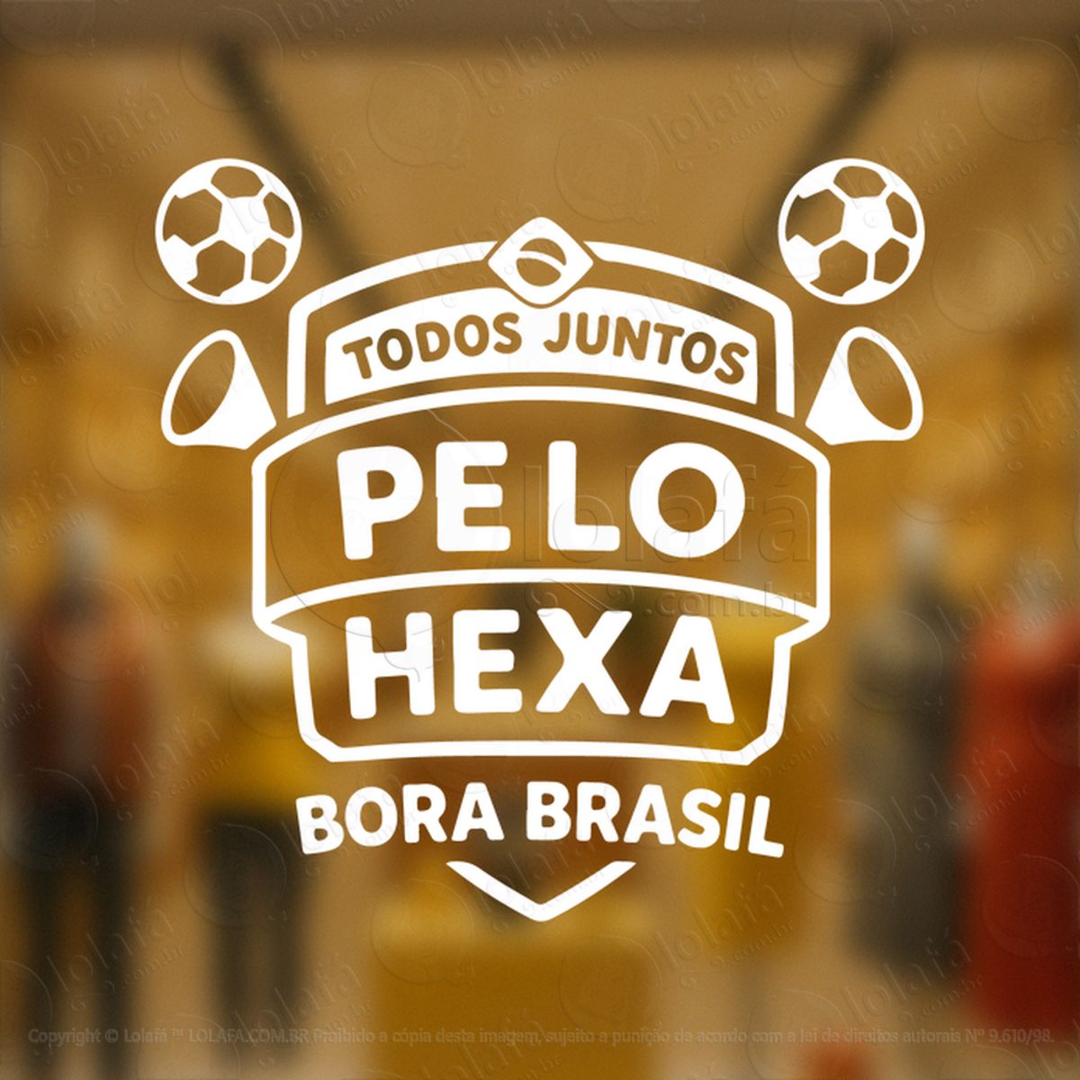 Juntos Pelo Hexa Bora Brasil Adesivos Para Vitrine Copa Mod:854