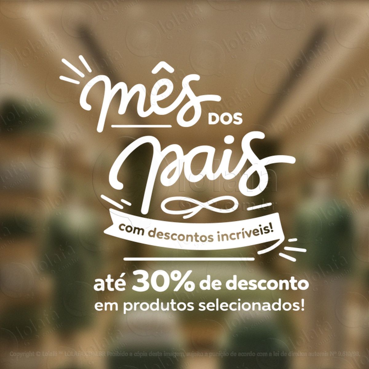 mês dos pais promoção decoração loja adesivos para vitrine dia dos pais mod:983