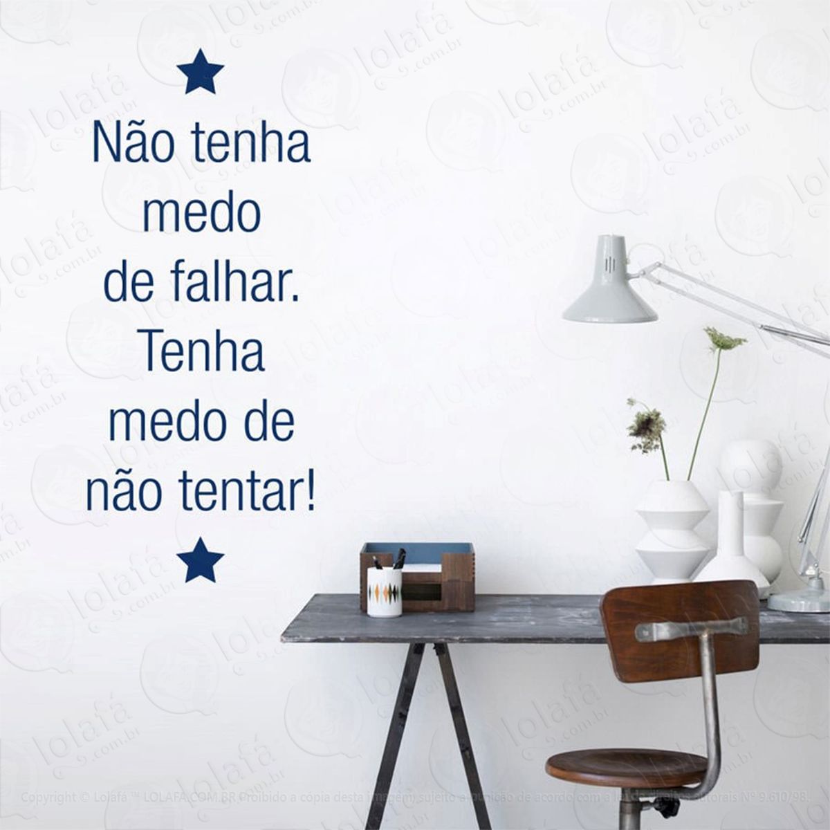 Não Tenha Medo Adesivo de Parede Frase Personalizada para Sala, Quarto, Porta e Vidro Mod:16