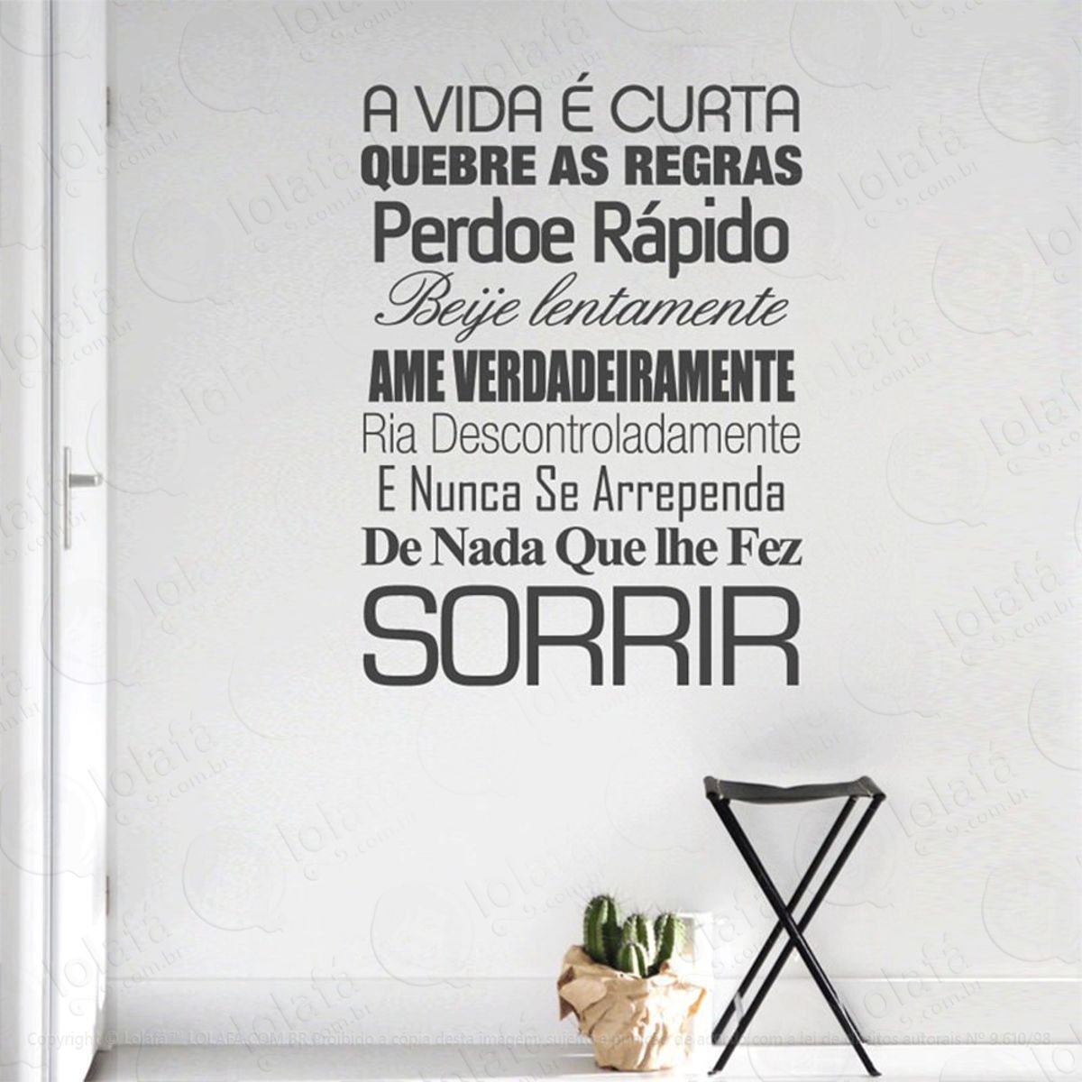 A Vida É Curta Adesivo de Parede Frase Personalizada para Sala, Quarto, Porta e Vidro Mod:27