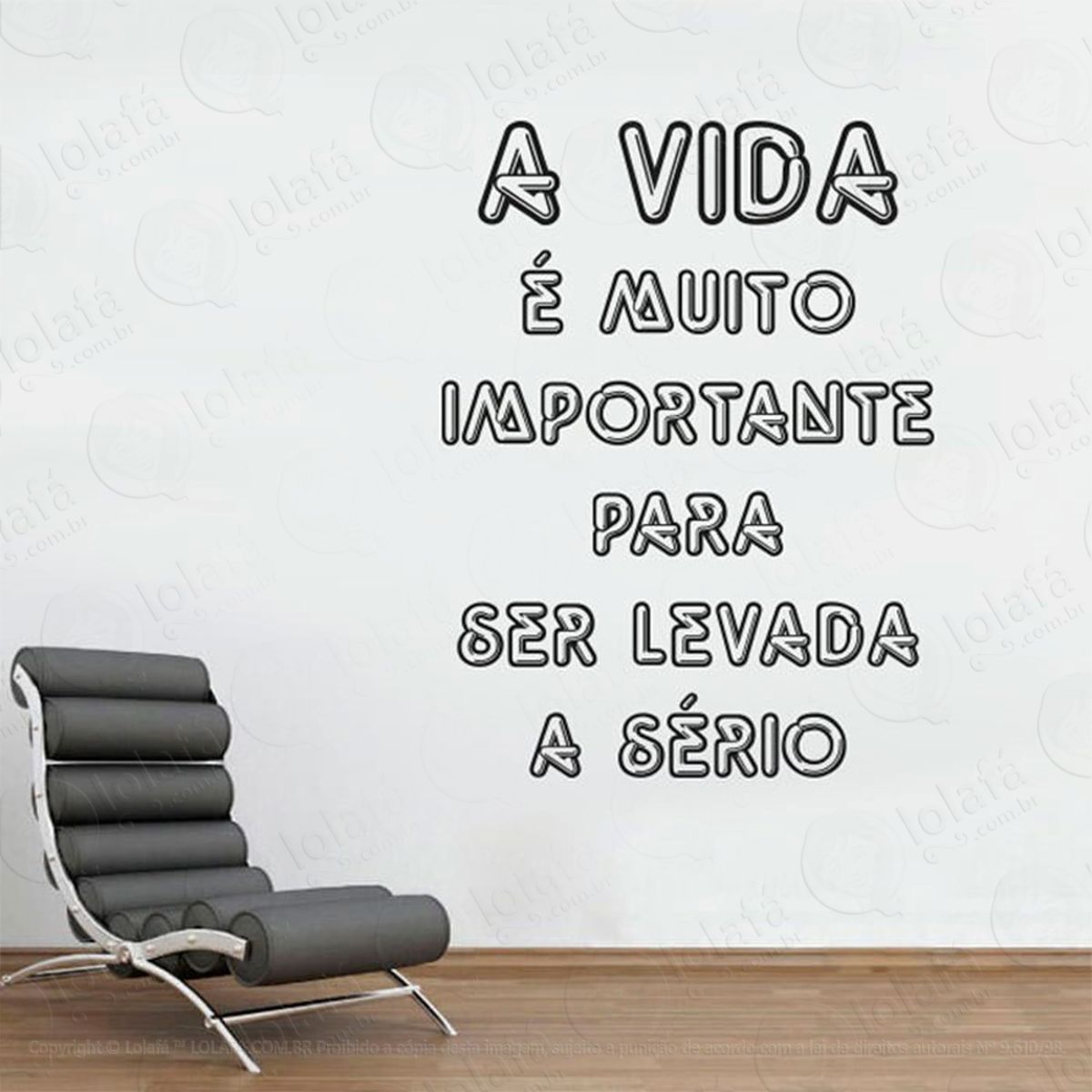 A Vida É Adesivo de Parede Frase Personalizada para Sala, Quarto, Porta e Vidro Mod:108