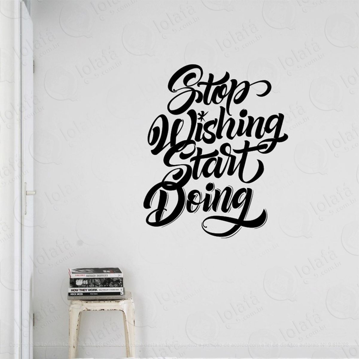 Stop Wishing Adesivo de Parede Frase Personalizada para Sala, Quarto, Porta e Vidro Mod:207