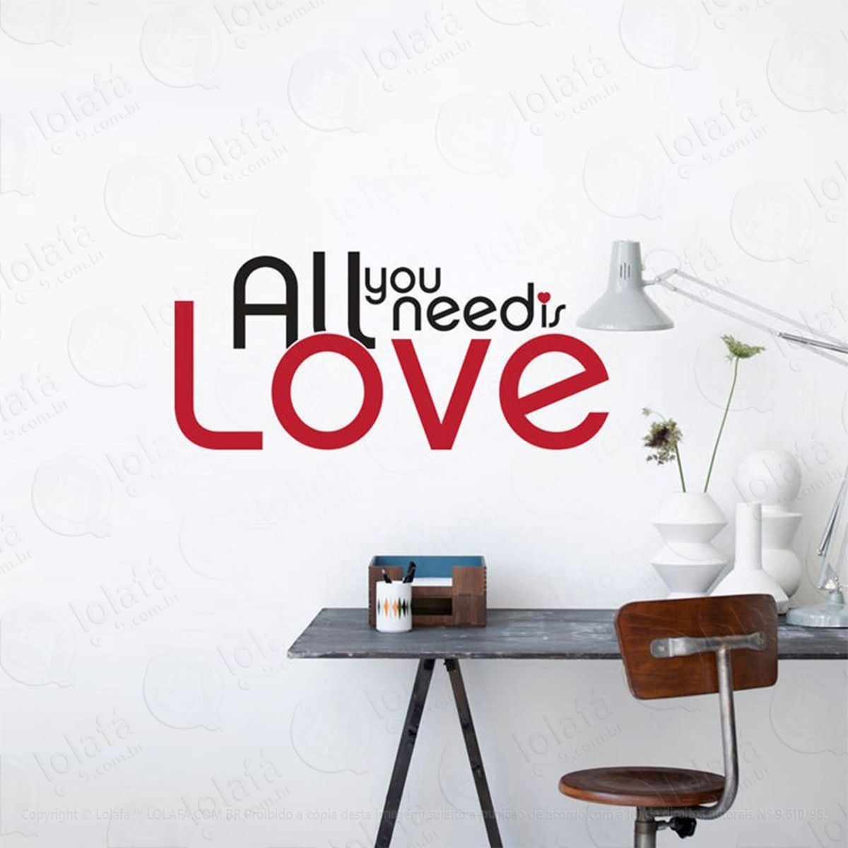 All You Need Is Love Adesivo de Parede Frase Personalizada para Sala, Quarto, Porta e Vidro Mod:241