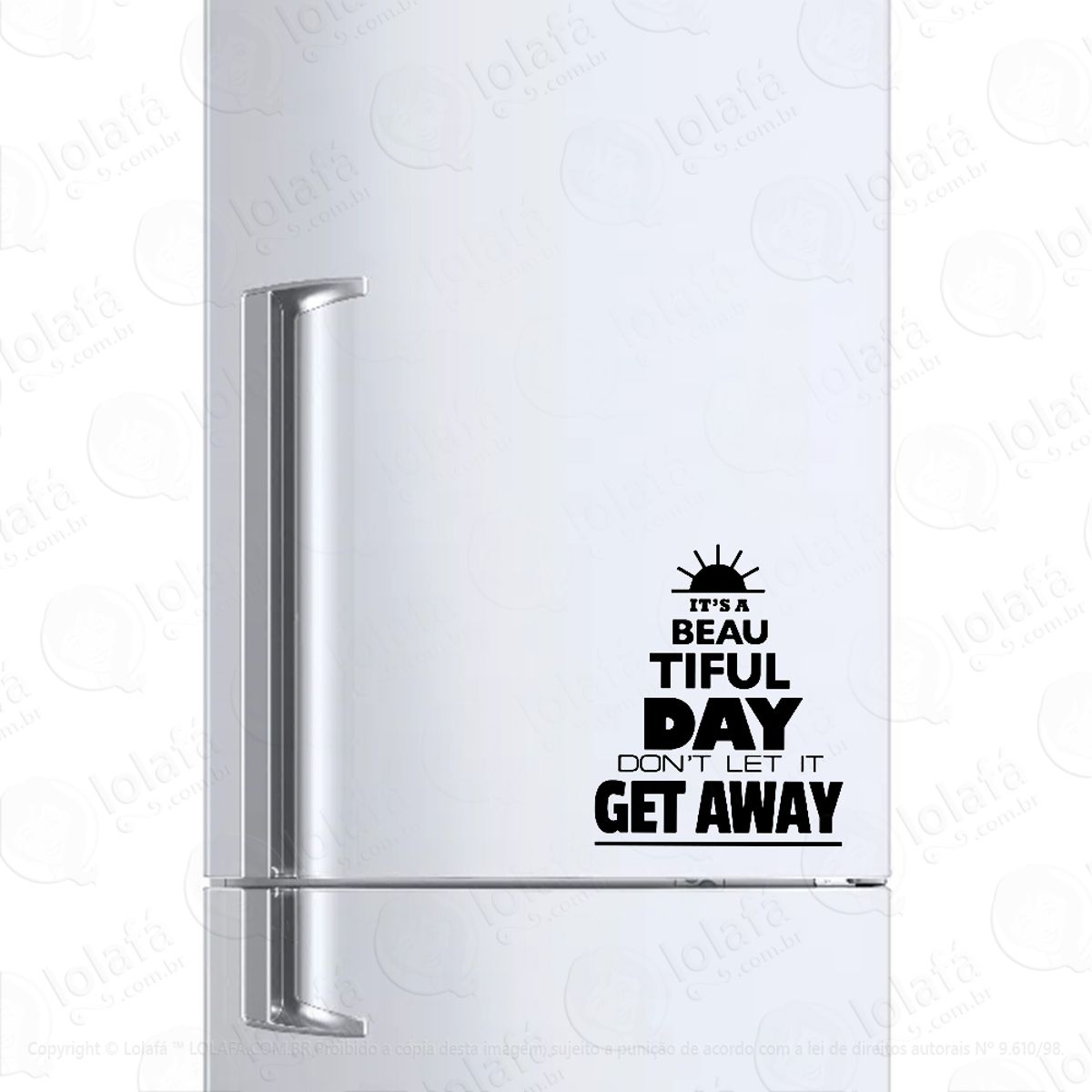 Adesivo Para Geladeira Its A Beatiful Day Mod:208