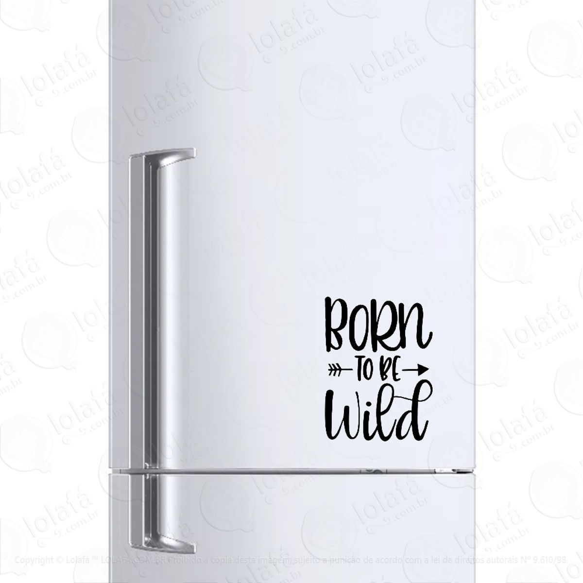 Adesivo Para Geladeira Motivacional Born To Be Wild Mod:234