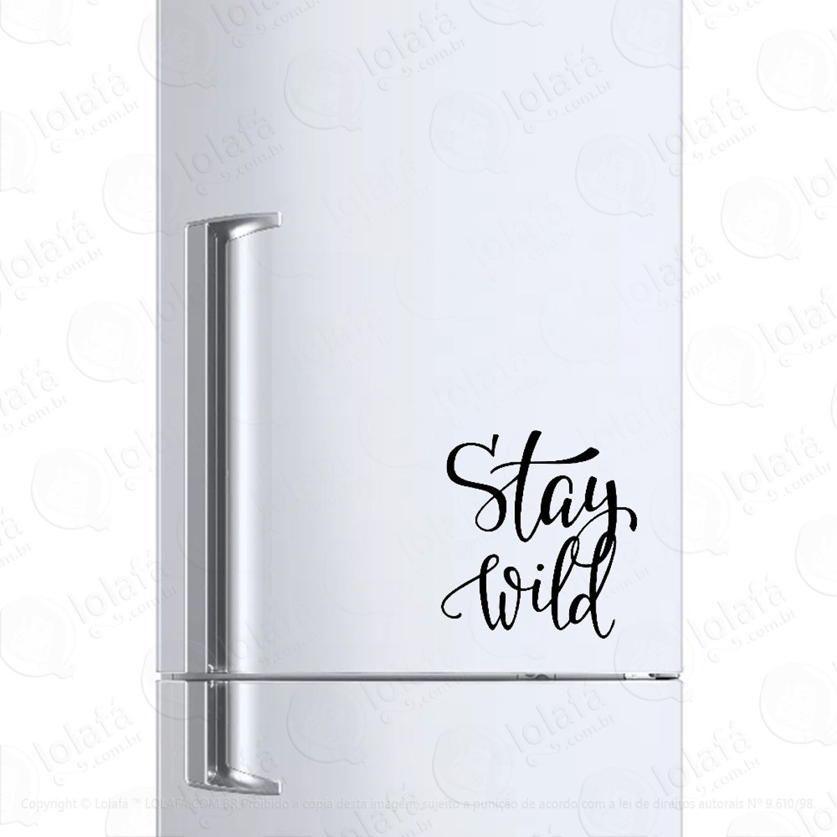 Adesivo Para Geladeira Motivacional Seja Selvagem Mod:650