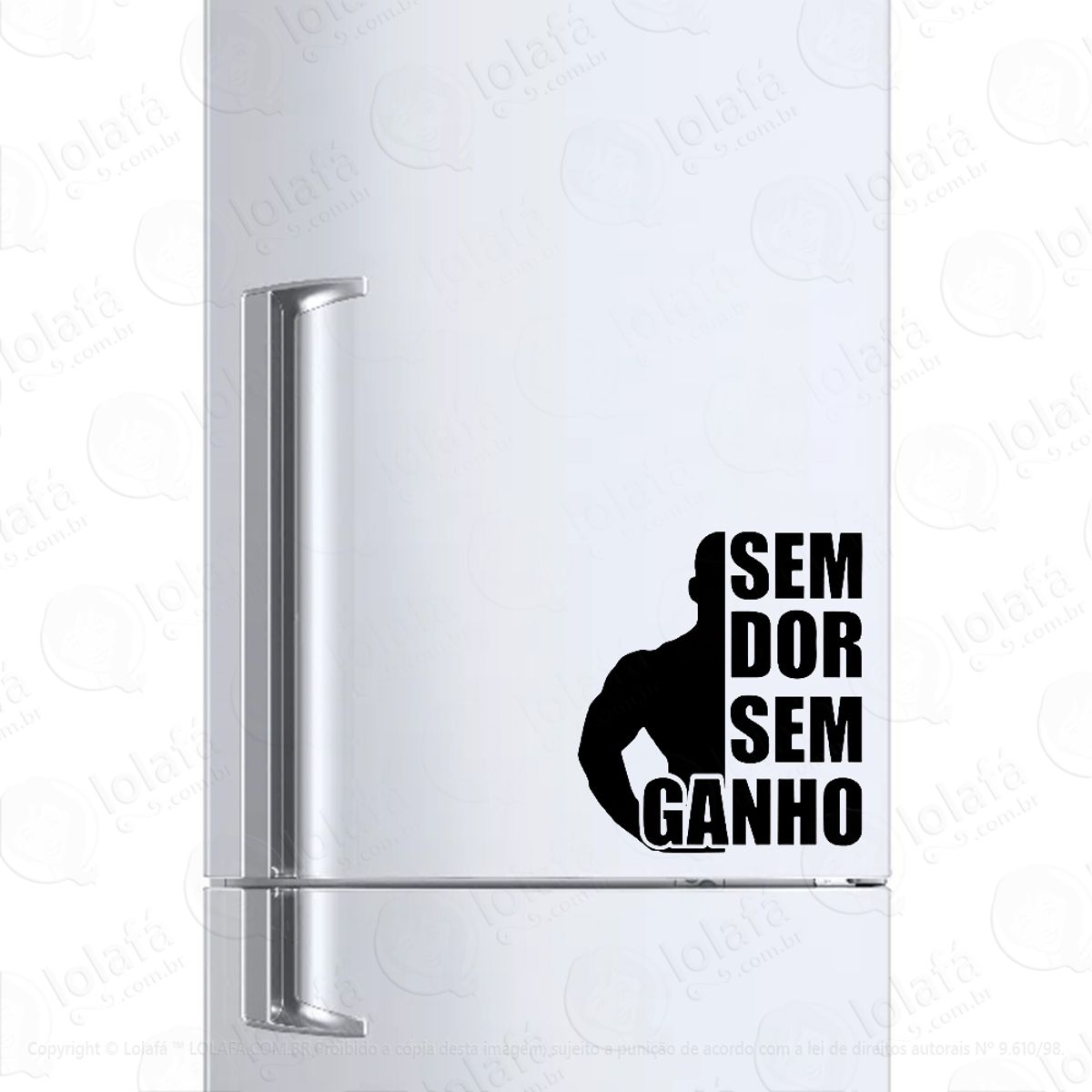 Adesivo Para Geladeira Musculação Sem Dor Sem Ganho Mod:918