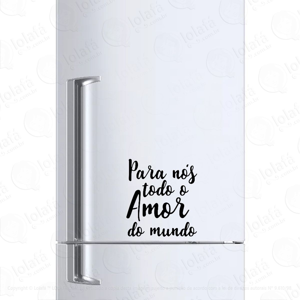 Adesivo Para Geladeira Para Nós Todo Amor Do Mundo Mod:1039