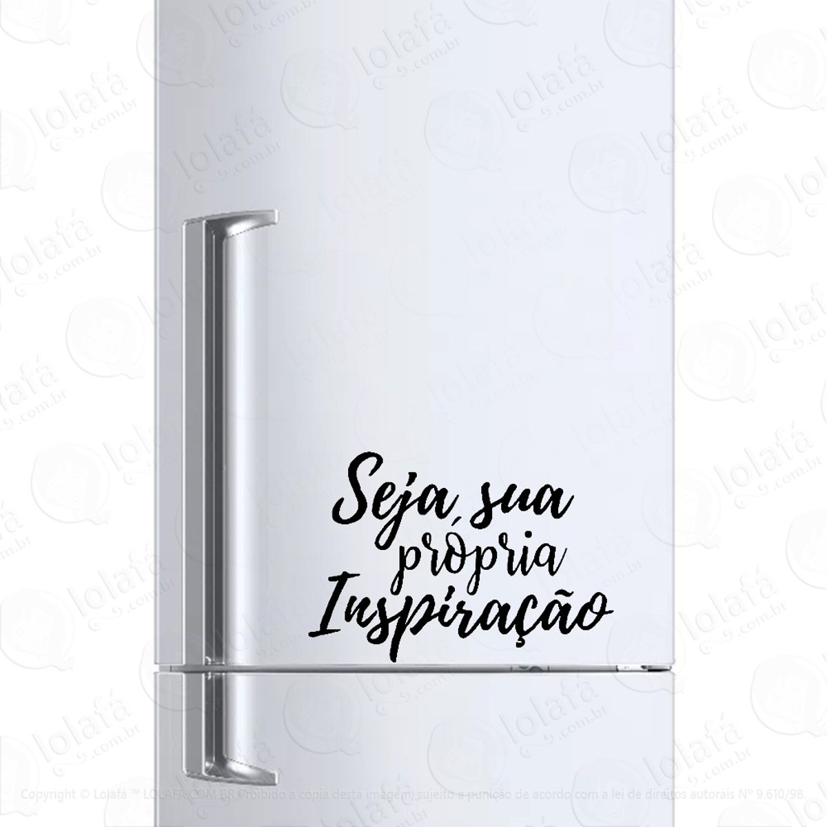 Adesivo Para Geladeira Seja Sua Própria Inspiração Mod:1123