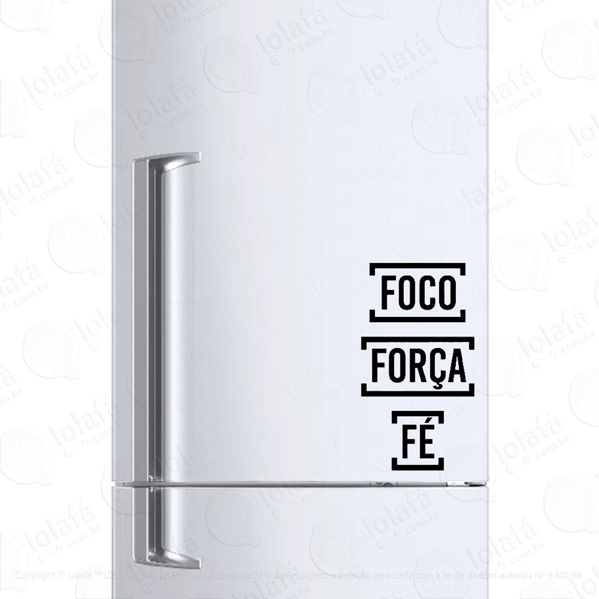 Adesivo Para Geladeira Foco Força E Fé Frase Mod:1372