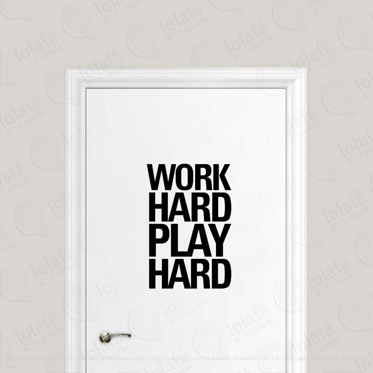 Adesivo Para Porta Work Hard Play Hard Mod:1803
