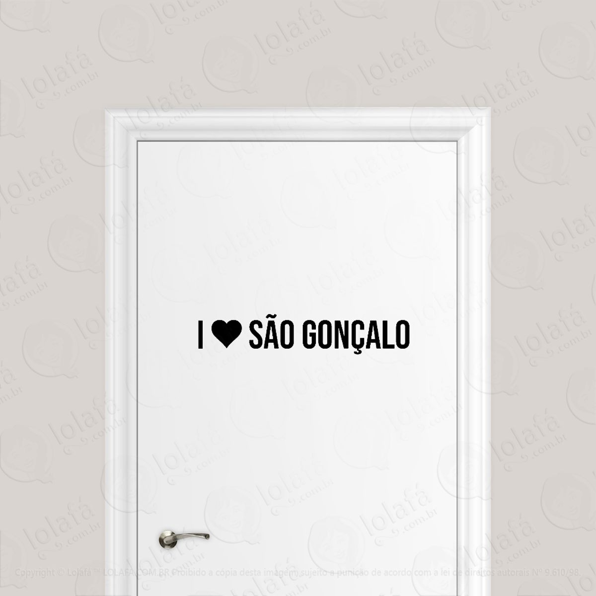 Adesivo Para Porta Eu Amo São Gonçalo Mod:1918