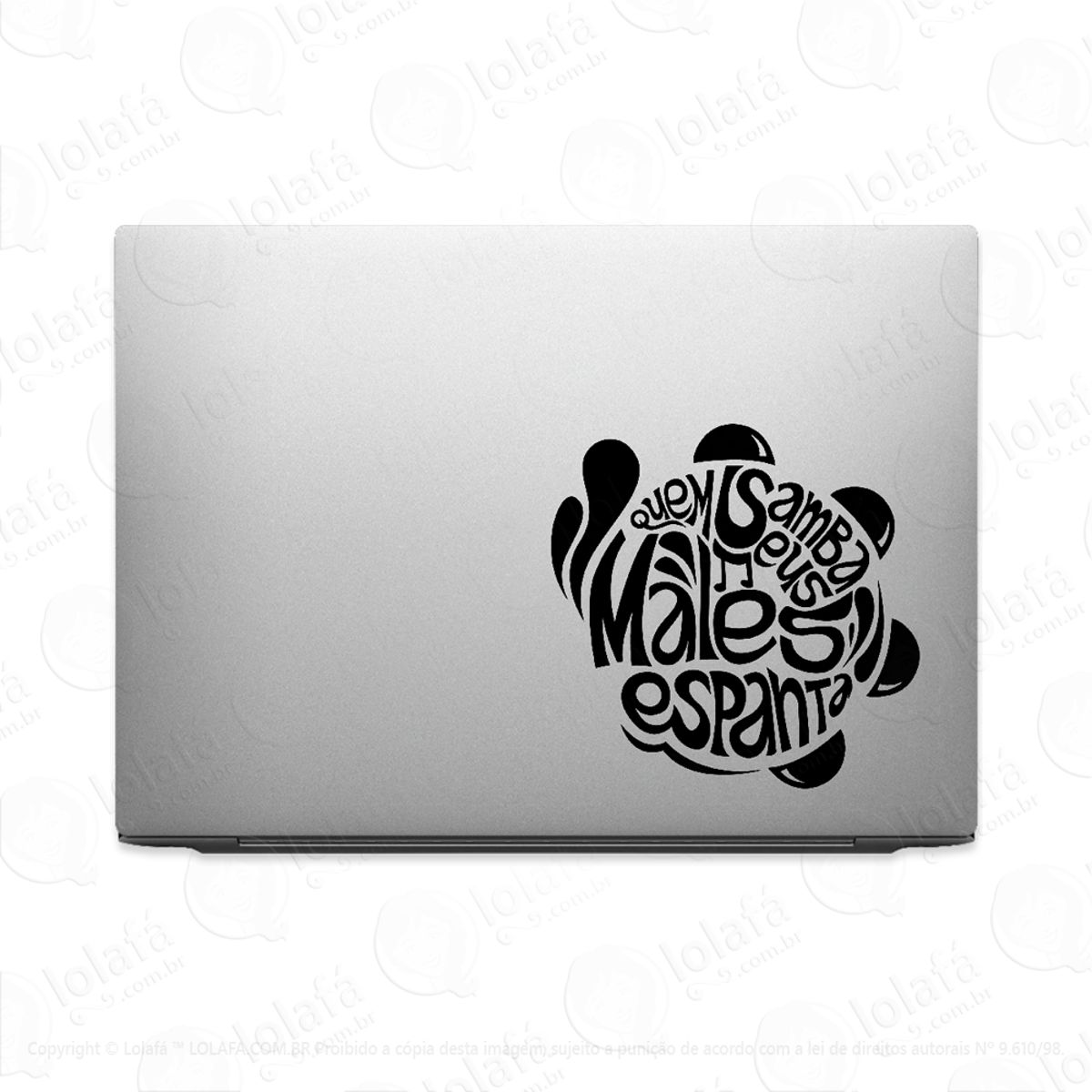 Adesivo Tablet Notebook Pc Quem Samba Seus Males Espanta Mod:2178