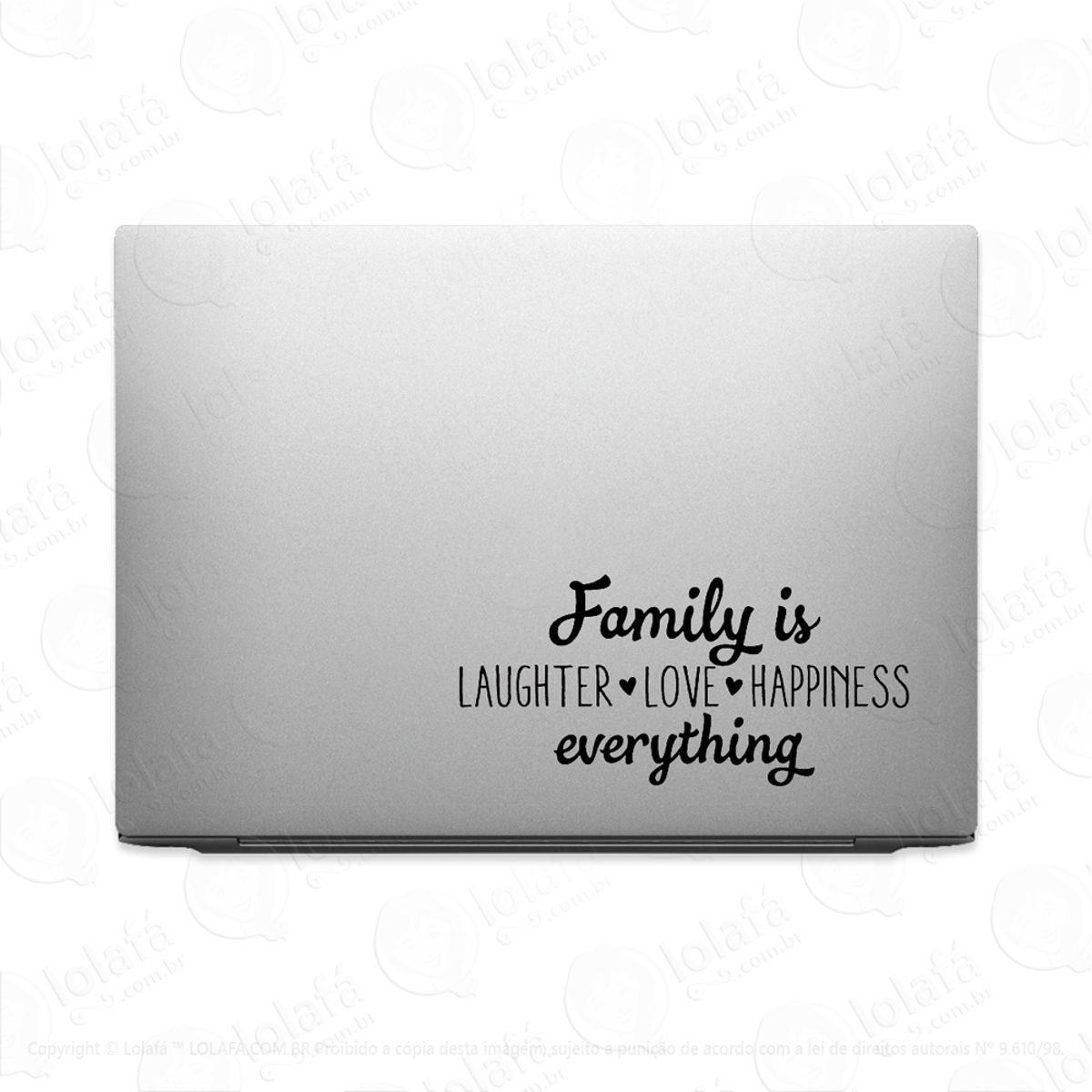 Adesivo Para Notebook Frase Família É Tudo Mod:2697