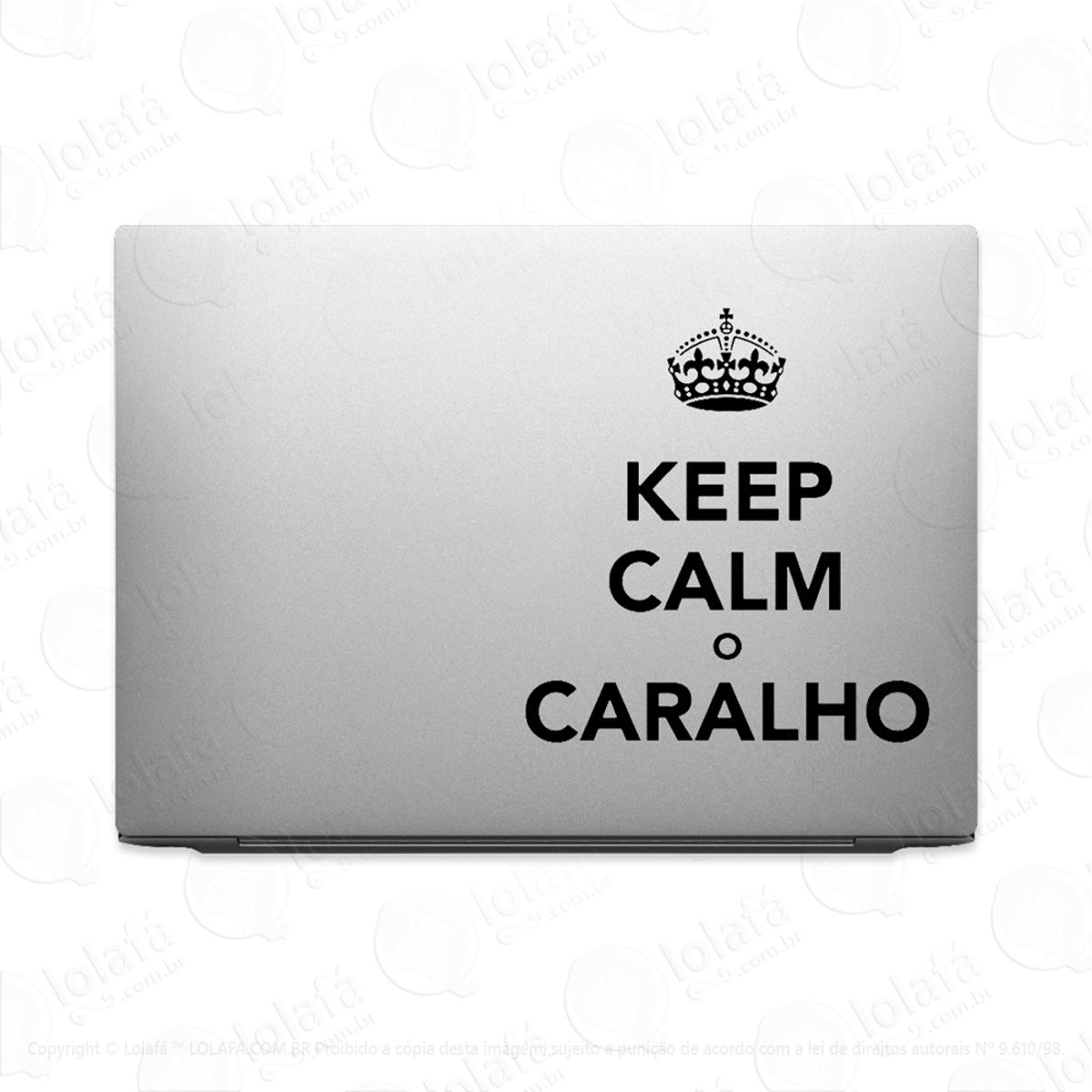 Adesivo Para Notebook Keep Calm O Caralho Mod:2934