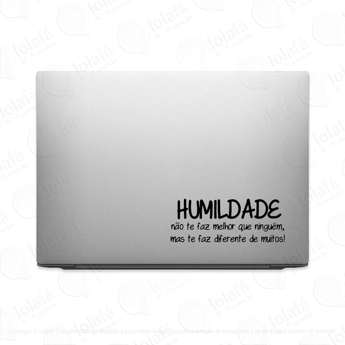 Adesivo Frase Humildade Não Te Faz Melhor Que Ninguém Mod:2987