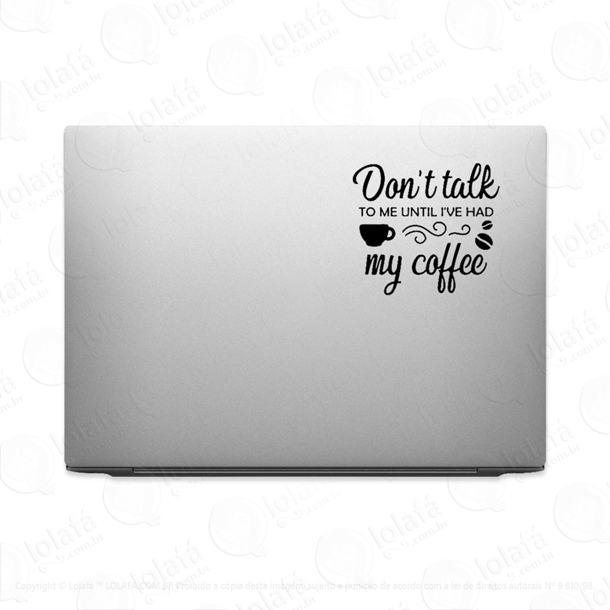 Adesivo Para Notebook Don´t Talk To Me Coffee Mod:3464