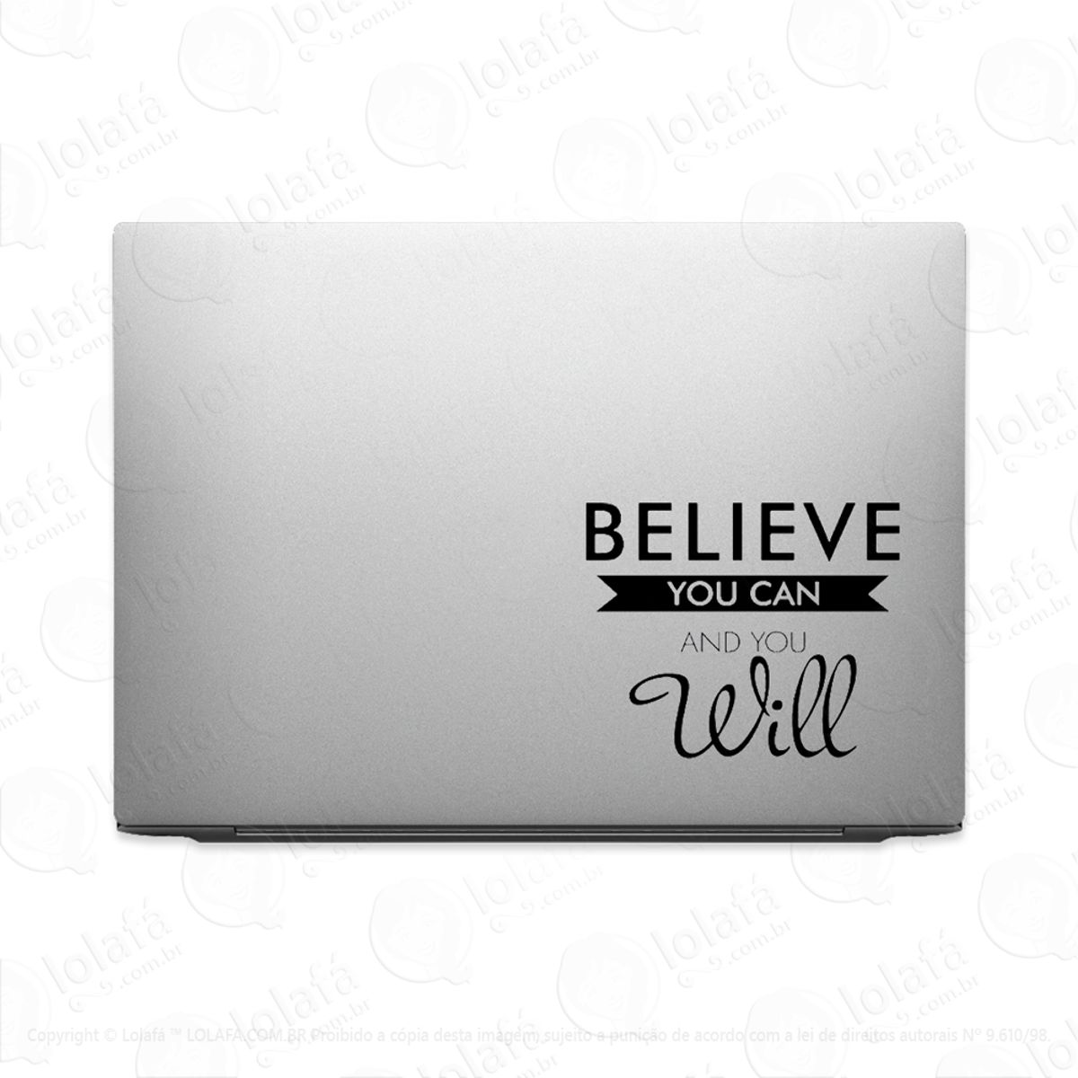 Adesivo Para Notebook Acredite Você Pode E Você Vai Mod:3473