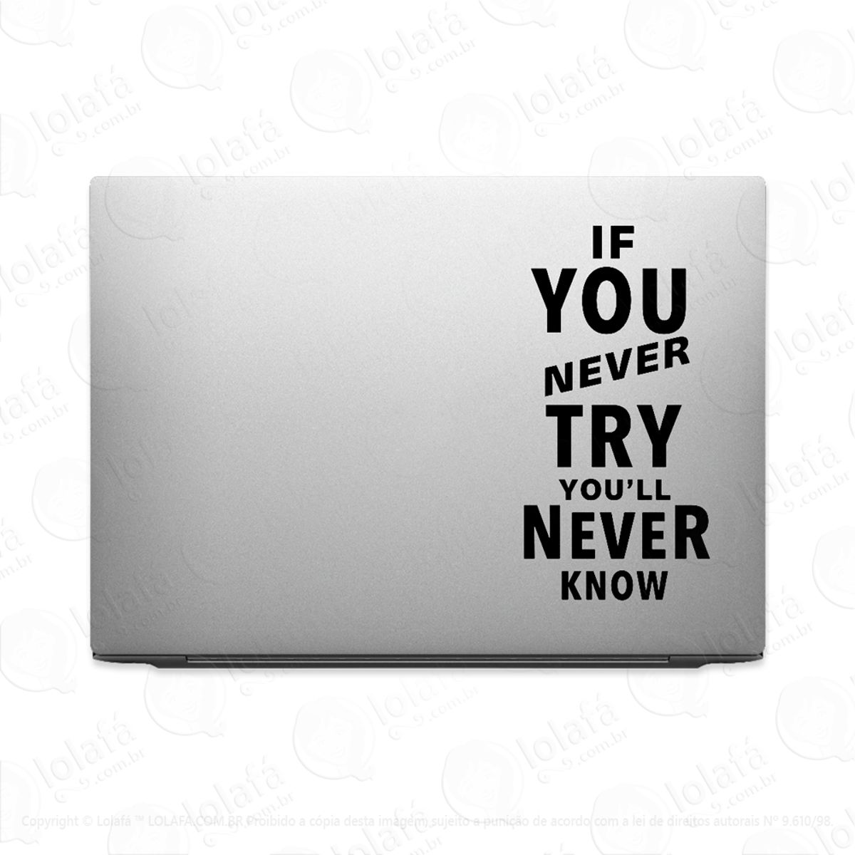 Adesivo Para Notebook Se Nunca Tentar Nunca Vai Saber Mod:3557