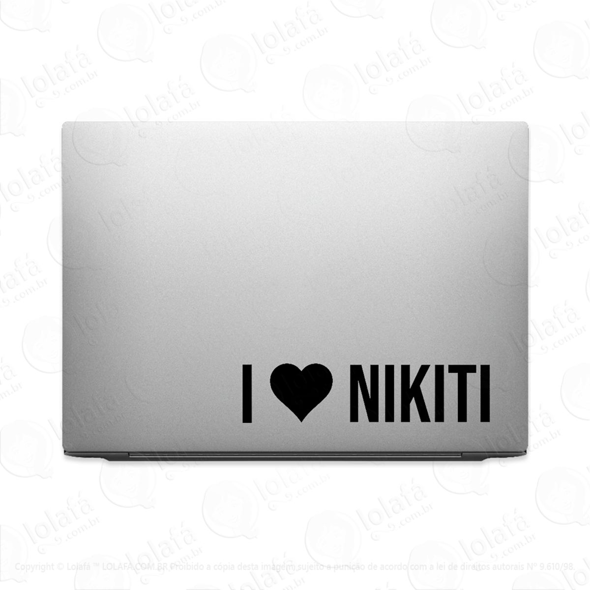 Adesivo Para Notebook Eu Amo Nikiti - I Love Nikiti Mod:3780