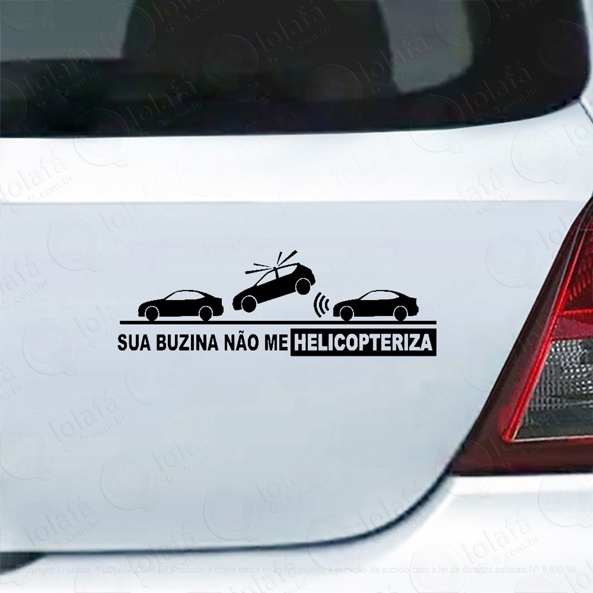 Adesivo Para Carro Sua Buzina Não Me Helicopteriza Mod:4390