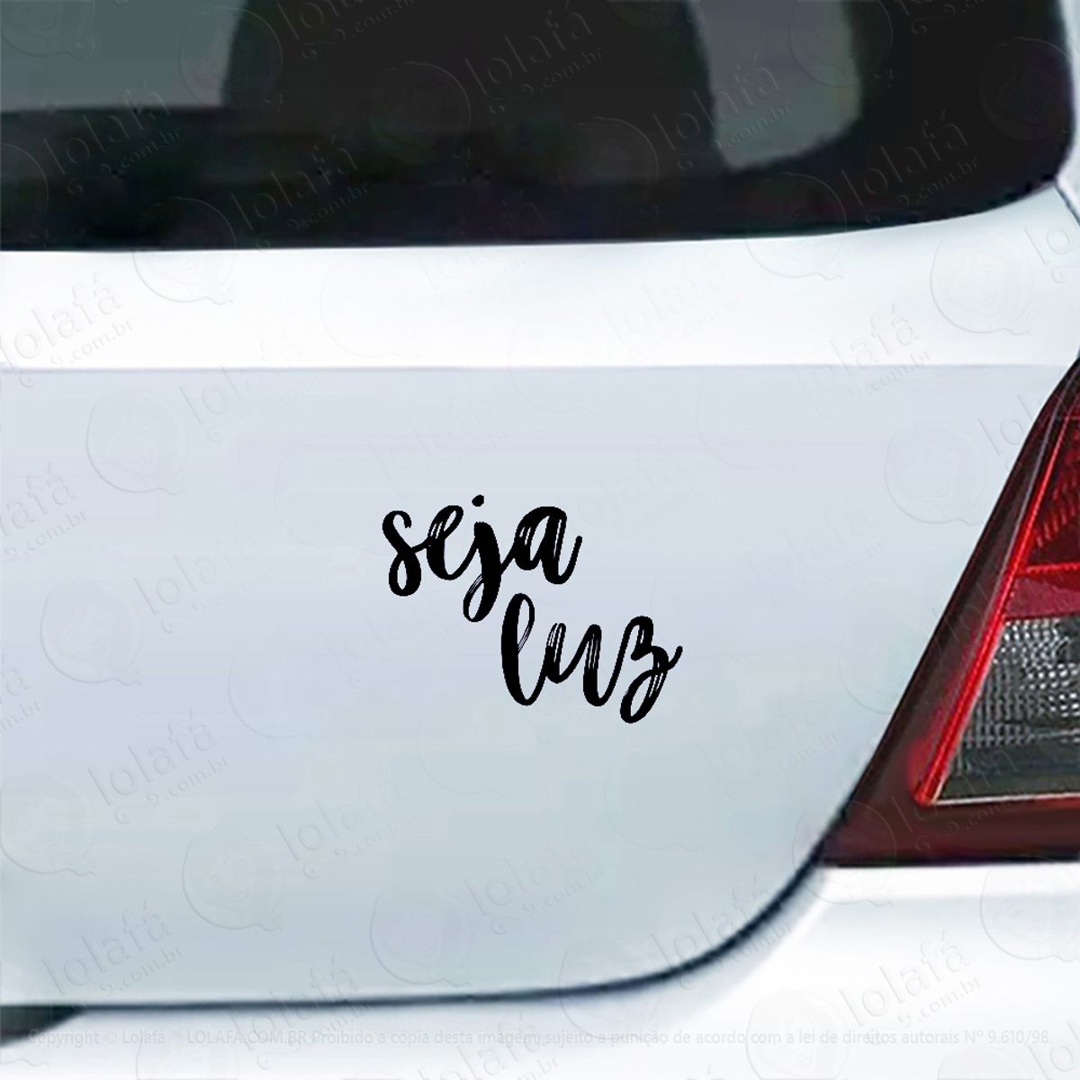 Adesivo Carro Moto Vidro Frase Motivacional Seja Luz Mod:4399