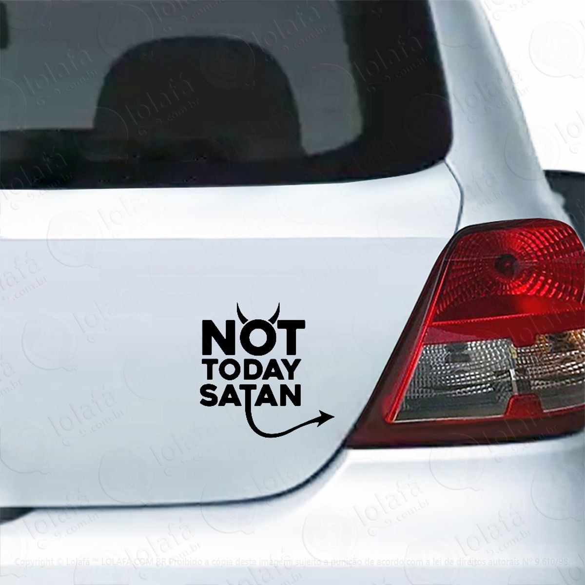 Adesivo Para Carro Not Today Satan Hoje Não Satanás Mod:5826