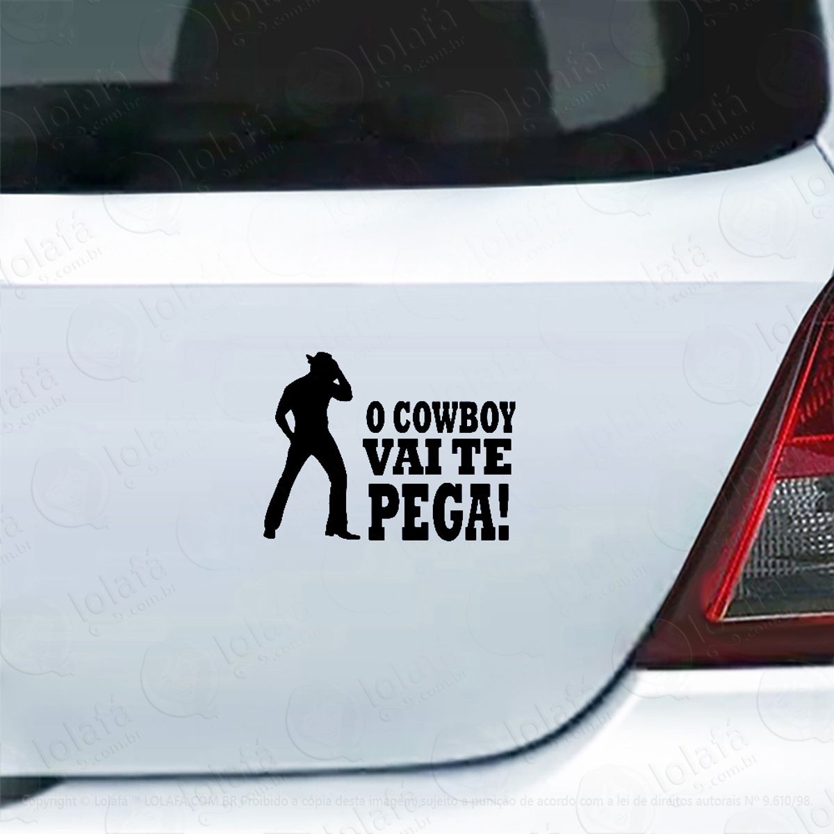 Adesivo De Carro O Cowboy Vai Te Pegar Mod:6063