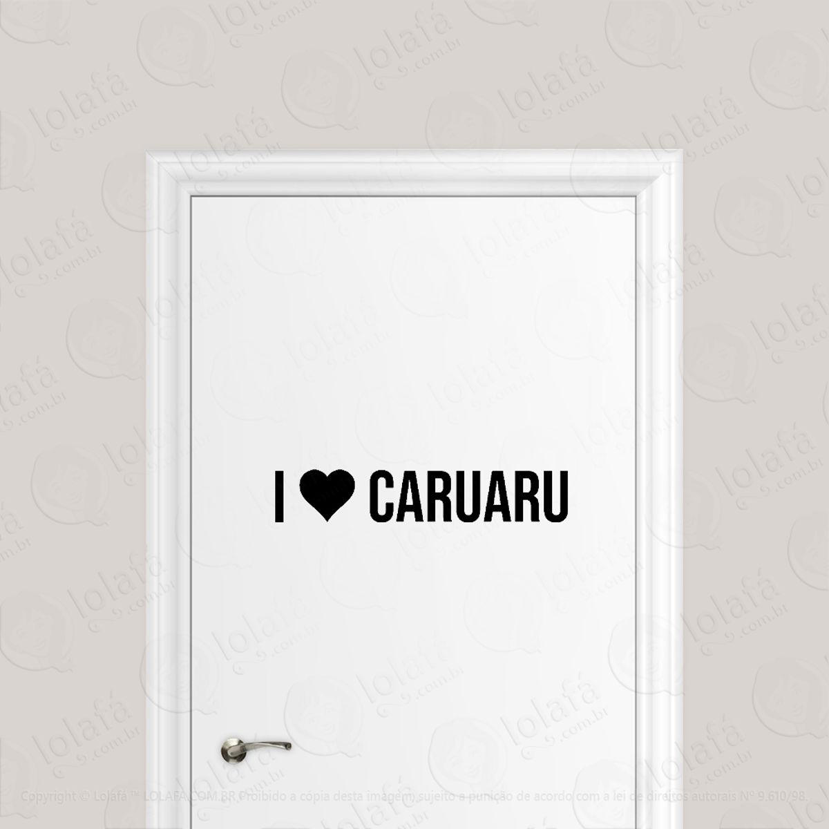 Adesivo Para Porta Eu Amo Caruaru- I Love Caruaru Mod:6132