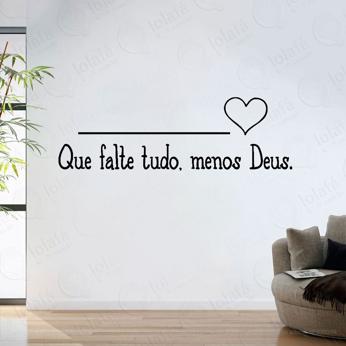 Adesivo Parede Sala Que Falte Tudo, Menos Deus Mod:6198