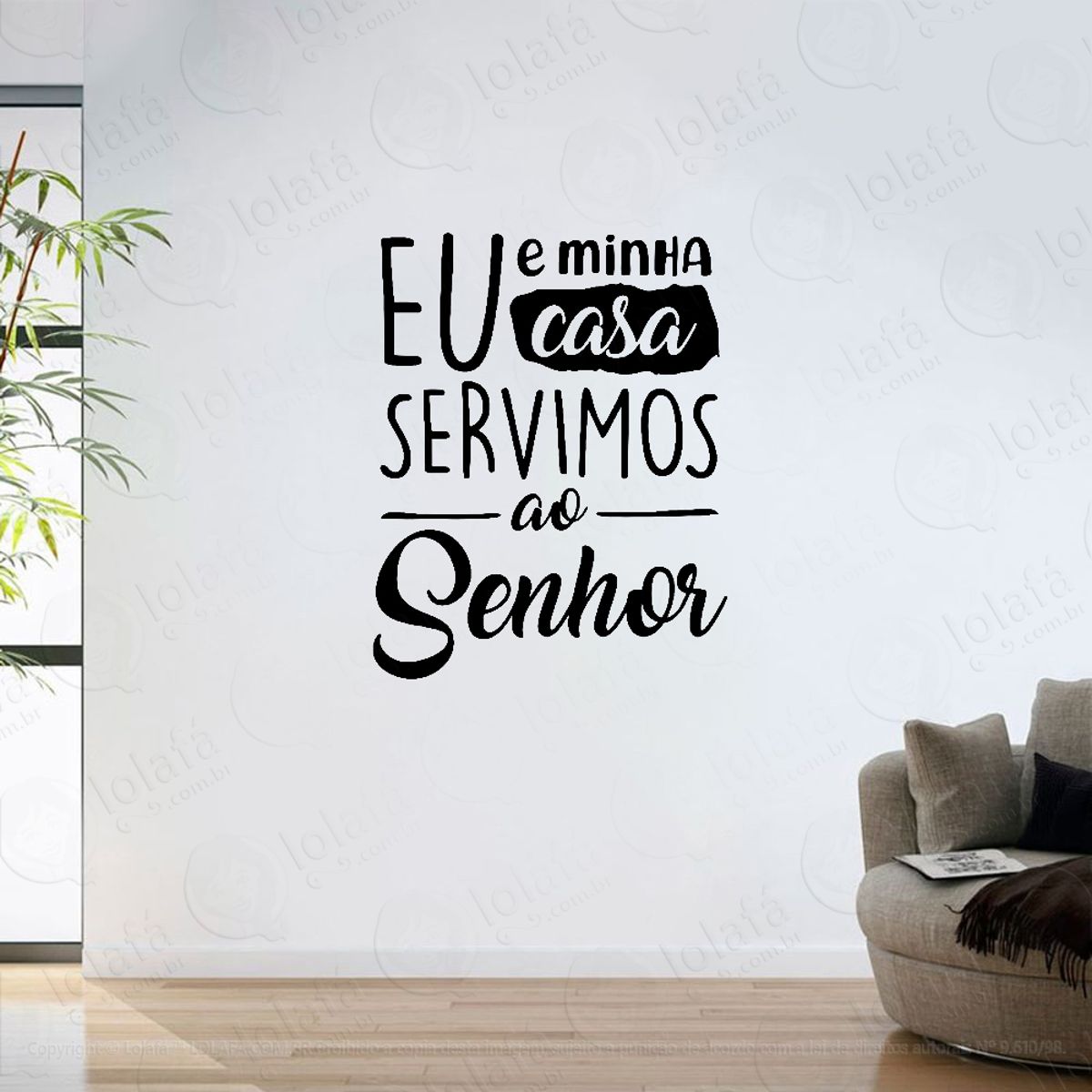 Adesivo Parede Sala Eu E Minha Casa Servimos Ao Senhor Mod:6379