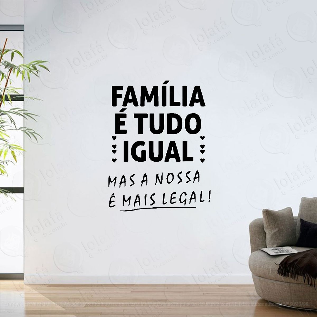 Adesivo Parede Sala Frases Família É Tudo Igual Mod:6477