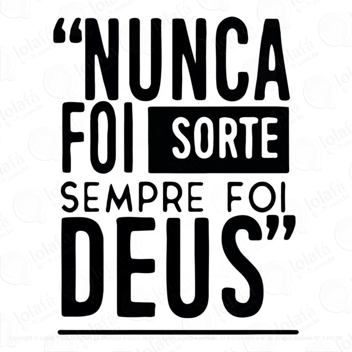 Adesivo De Parede Nunca Foi Sorte Sempre Foi Deus Frase Mod:781