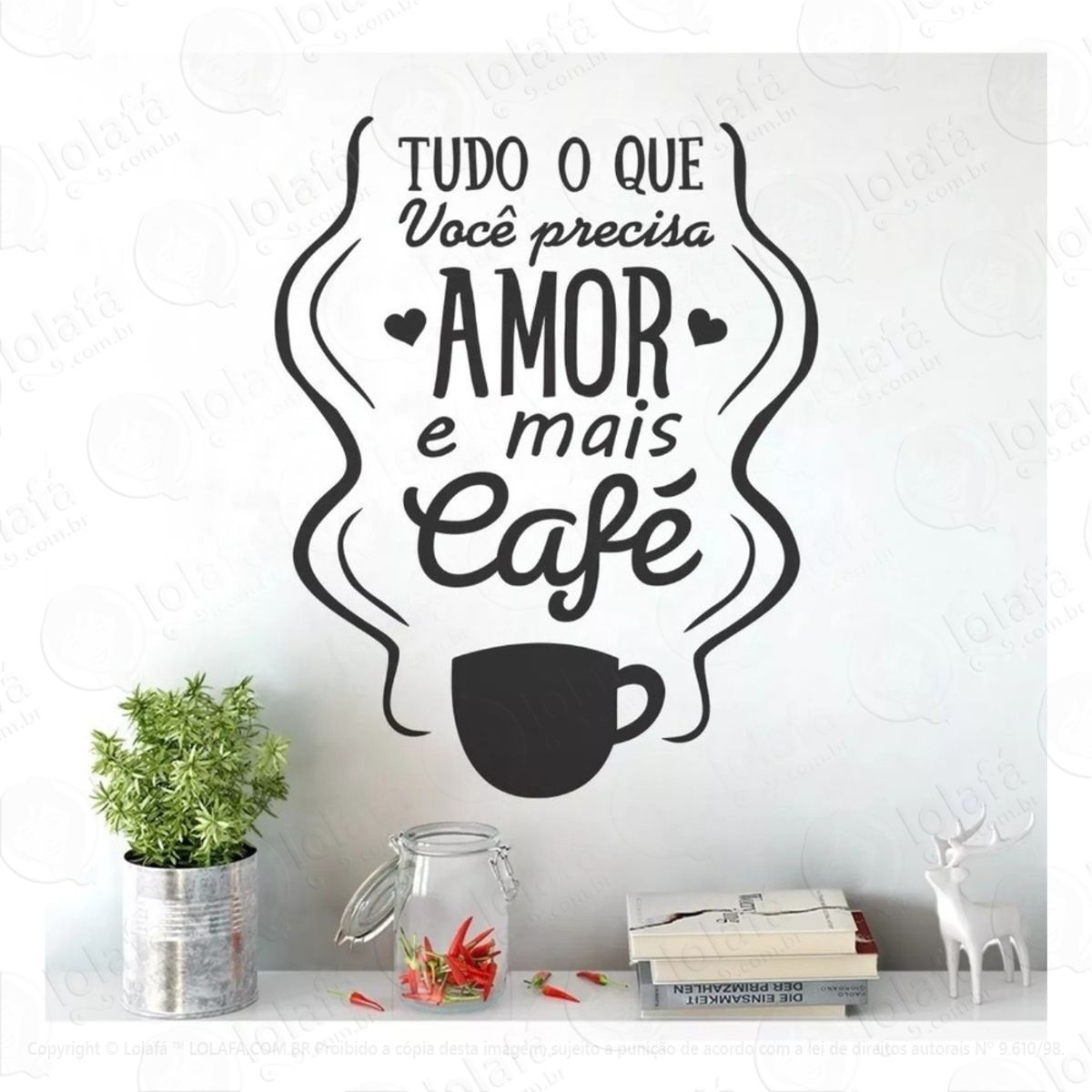 Adesivo Decorativo De Parede Você Precisa De Mais Amor Café Mod:801