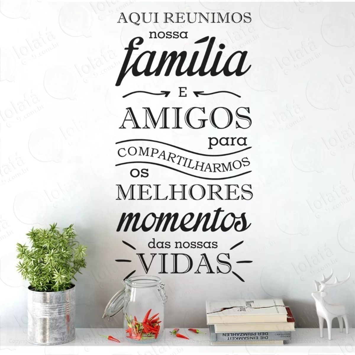 Adesivo Parede Aqui Reunimos Nossa Família E Amigos Mod:889