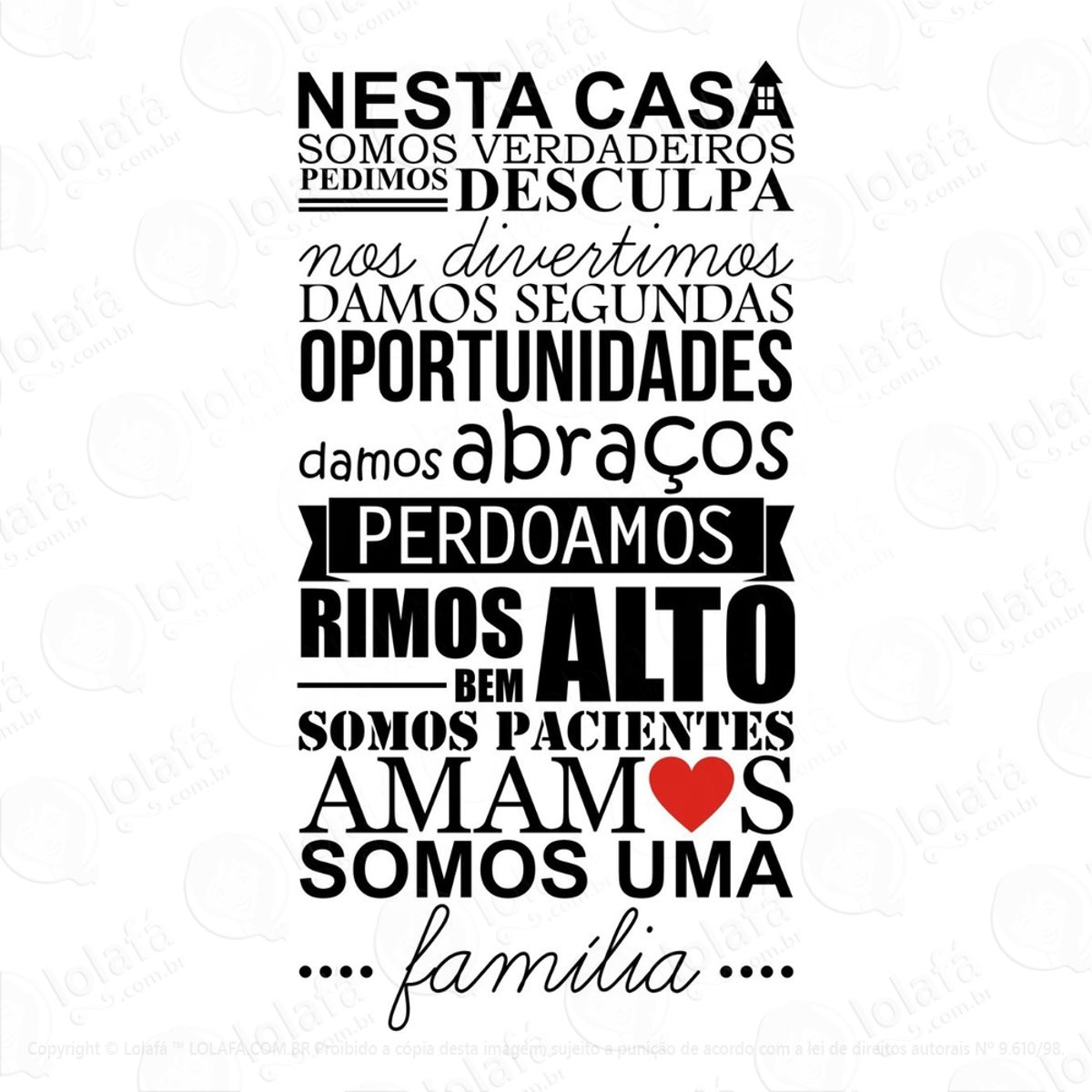 Adesivo Decorativo Parede - Frase Nesta Casa Amamos Família Mod:902