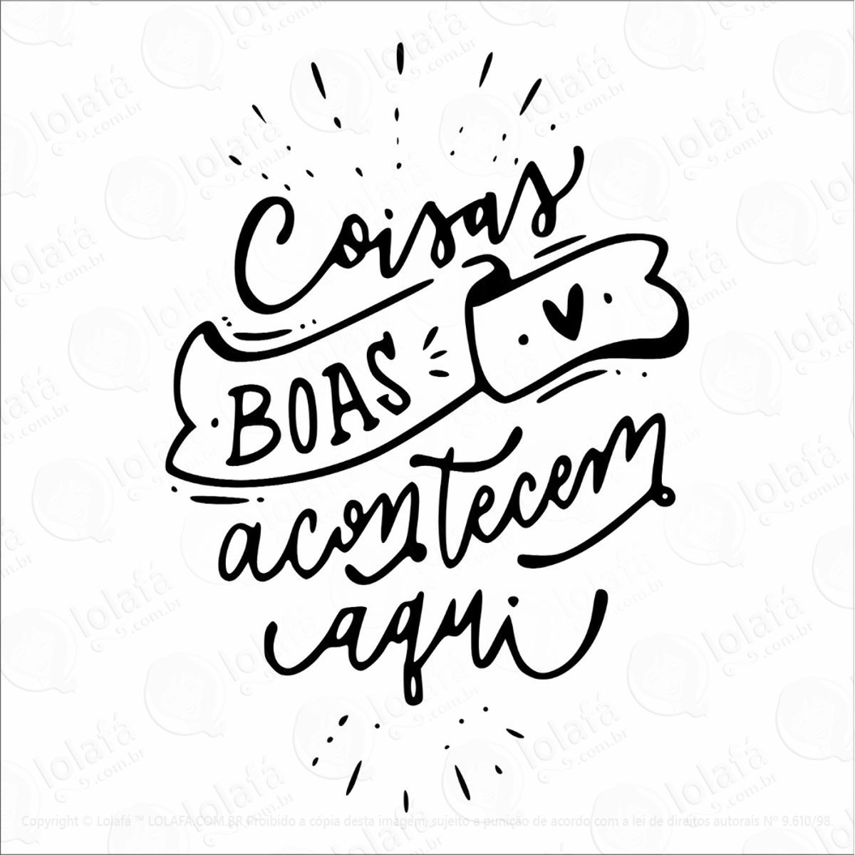 Adesivo Decorativo Parede Quarto Sala Coisas Boas Acontecem Mod:960